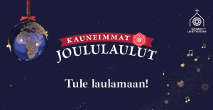 Kuvassa maapallon muotoinen joulupallo, jonka pinnalla lahjapaketteja. Teksti Kauneimmat joululaulut tule laulamaan Suomen Lähetysseura